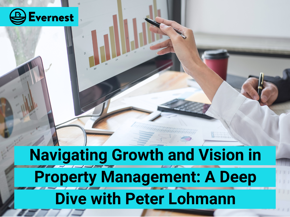 Navigating Growth and Vision in Property Management: A Deep Dive with Peter Lohmann